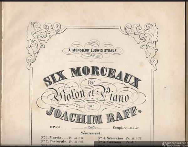  - Cavatina (= Six Morceaux pour Violon et Piano par Joachim Raff, Op. 85 No. 3) [nur die Violinstimme].