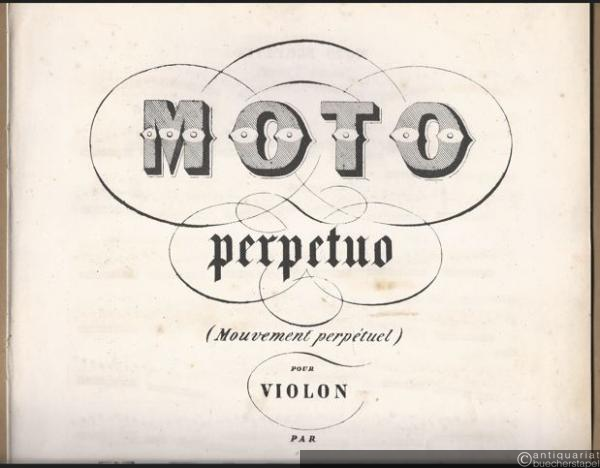  - Moto perpetuo (Mouvement perpetuel) pour Violon par N. Paganini, Oeuvre 11. Oeuvre posthume No. 6 [nur die Violinstimme].