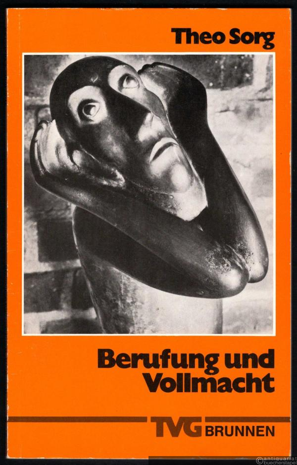  - Berufung und Vollmacht. Von den Grundlagen geistlichen Dienstes (= Theologie und Dienst, Heft 46).