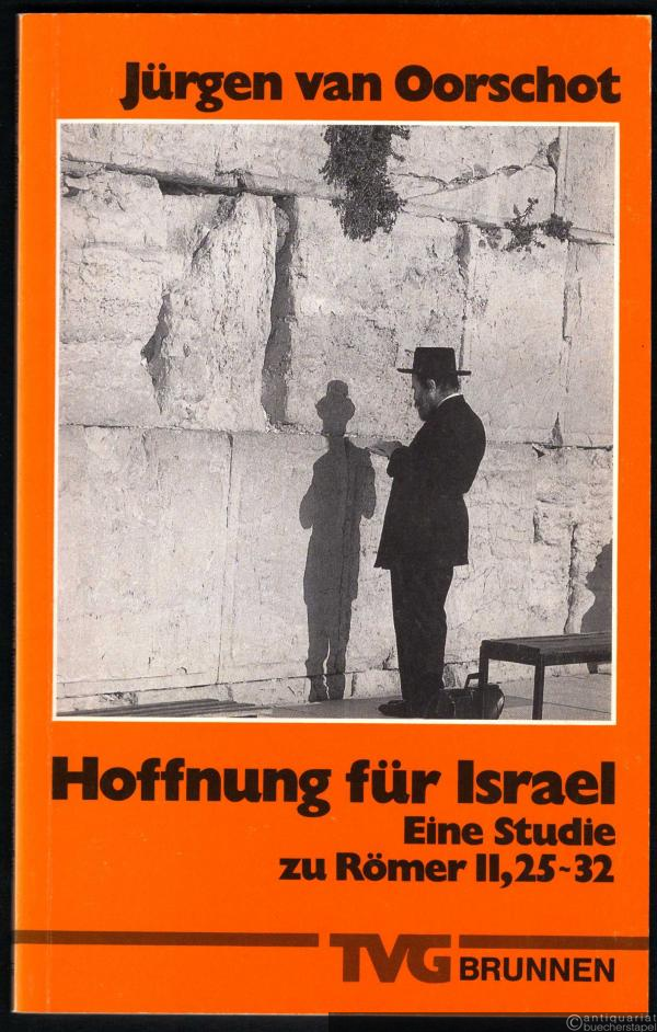  - Hoffnung für Israel. Eine Studie zu Römer II, 25-32 (= Theologie und Dienst, Heft 55).