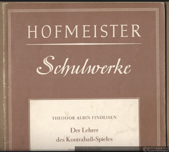  - Der Lehrer des Kontrabaß-Spieles. Grundschule für Kontrabaß, Heft 2 (= Hofmeister 8005).