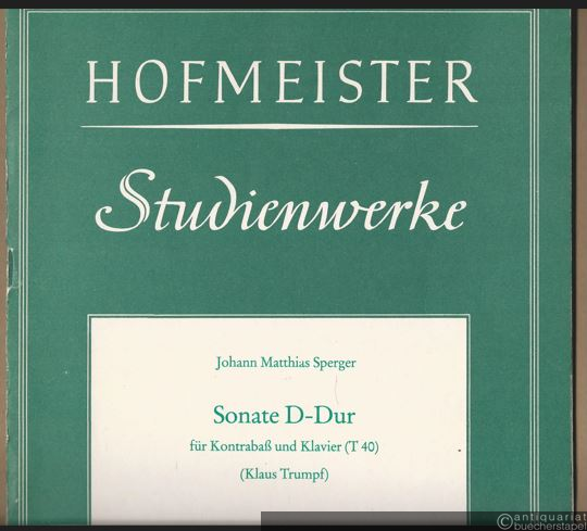  - Sonate D-Dur für Kontrabaß und Klavier (T 40) (= Hofmeister Studienwerke, 7511).