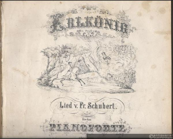  - Erlkönig. Lied v. Fr. Schubert. Für das Pianoforte zu zwei Händen übertragen von Const. Decker.