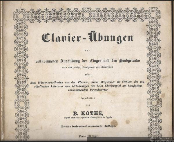  - Clavier-Übungen zur vollkommenen Ausbildung der Finger und des Handgelenks nach dem jetzigen Standpunkte des Clavierspiels [...]