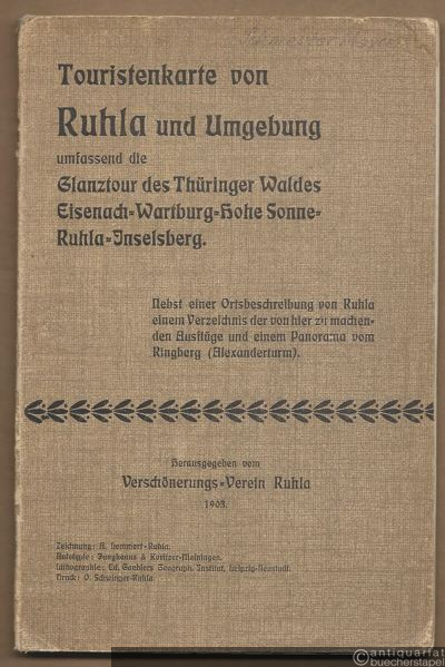 - Touristenkarte von Ruhla und Umgebung umfassend die Glanztour des Thüringer Waldes. Eisenach-Wartburg-Hohe Sonne-Ruhla-Inselsberg [...]