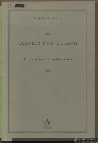  - Clavier und Gesang. Didaktisches und Polemisches (= Treatises Series, 1).