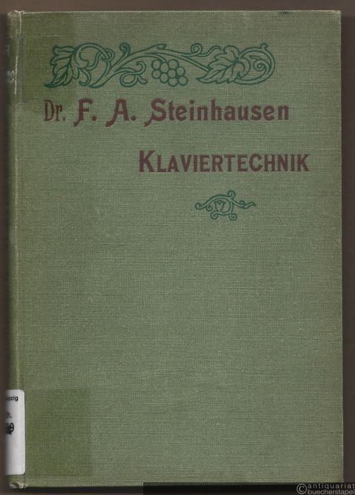  - Über die physiologischen Fehler und die Umgestaltung der Klaviertechnik.