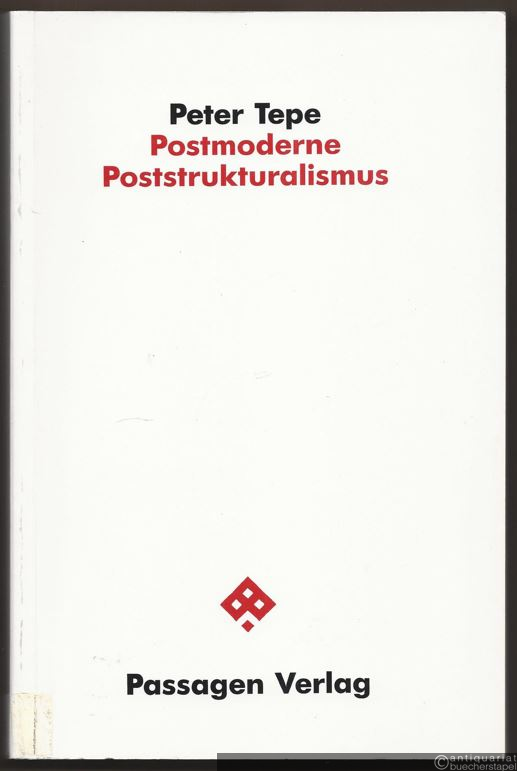  - Postmoderne, Poststrukturalismus (= Passagen Philosophie).