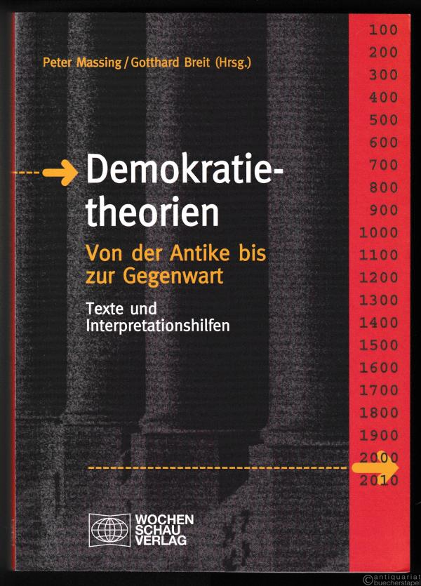  - Demokratietheorien. Von der Antike bis zur Gegenwart. Texte und Interpretationshilfen.