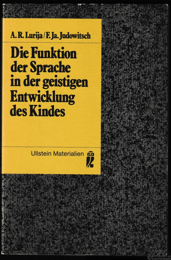  - Die Funktion der Sprache in der geistigen Entwicklung des Kindes (= Ullstein Materialien, 35135).