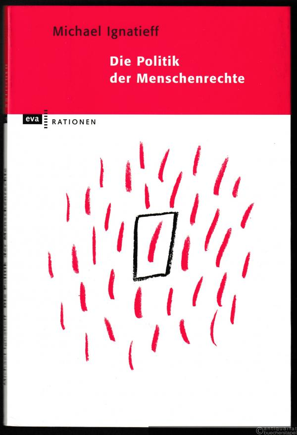  - Die Politik der Menschenrechte.