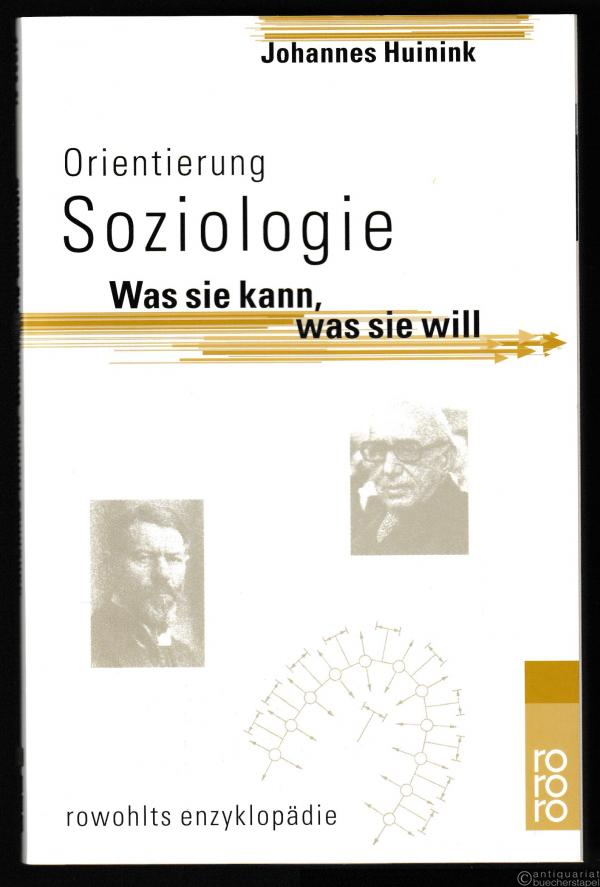  - Orientierung Soziologie. Was sie kann, was sie will (= Rowohlts Enzyklopädie, 55617).