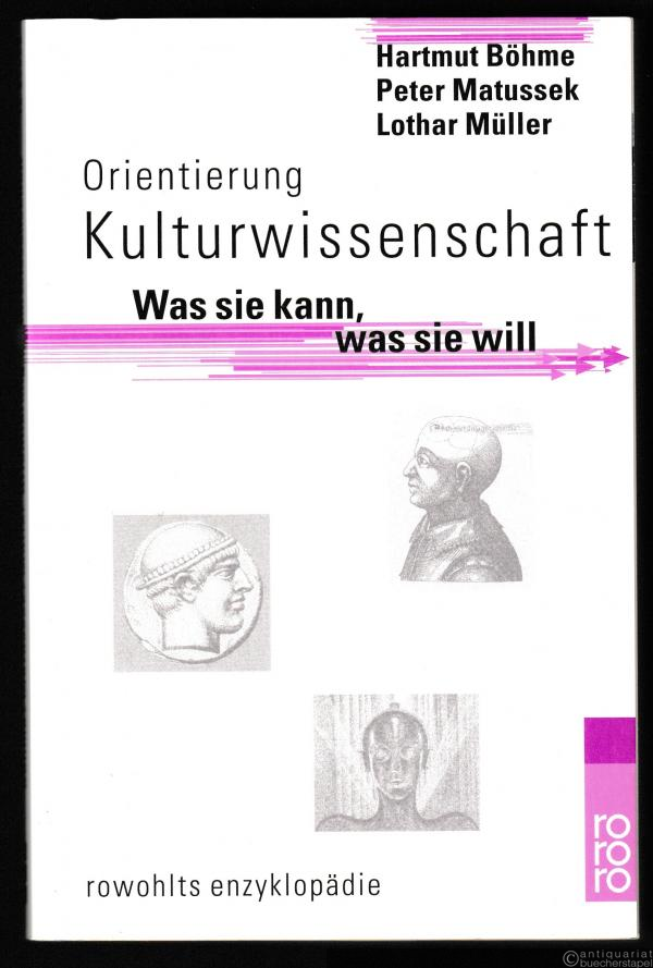  - Orientierung Kulturwissenschaft. Was sie kann, was sie will (= Rowohlts Enzyklopädie, 55608).