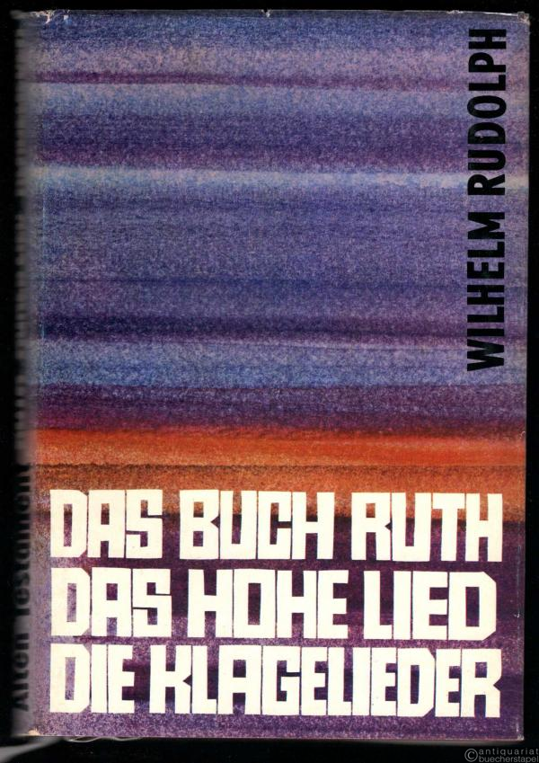  - Das Buch Ruth. Das Hohe Lied. Die Klagelieder (= Kommentar zum Alten Testament).