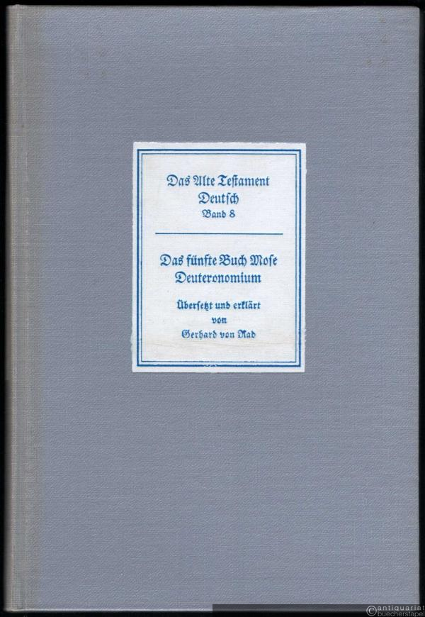  - Das fünfte Buch Mose. Deuteronomium (= Das Alte Testament Deutsch. Neues Göttinger Bibelwerk, Teilband 8).