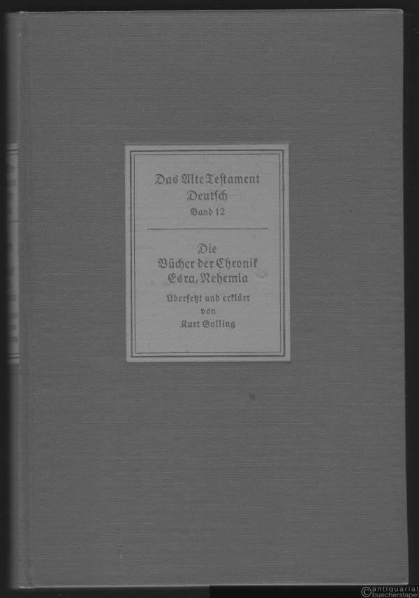  - Die Bücher der Chronik Esra, Nehemia (= Das Alte Testament Deutsch. Neues Göttinger Bibelwerk, Teilband 12).