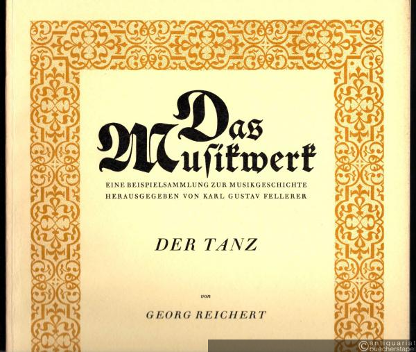  - Der Tanz (= Das Musikwerk. Eine Beispielsammlung zur Musikgeschichte hrsg. von Karl Gustav Fellerer, Heft 27).