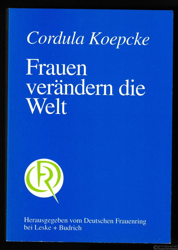  - Frauen verändern die Welt.