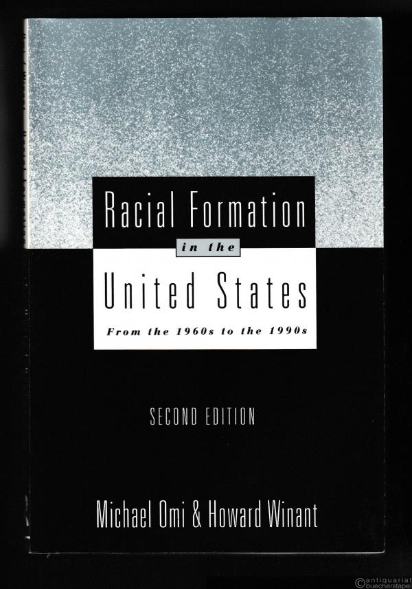  - Racial Formation in the United States. From the 1960s to the 1990s.