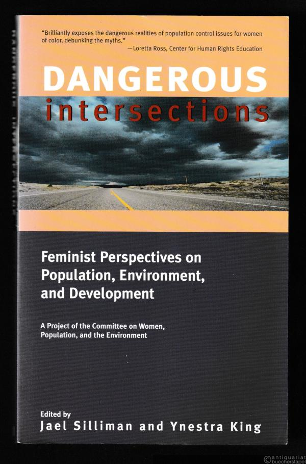  - Dangerous Intersections. Feminist Perspectives on Population, Environment, and Development. [...]