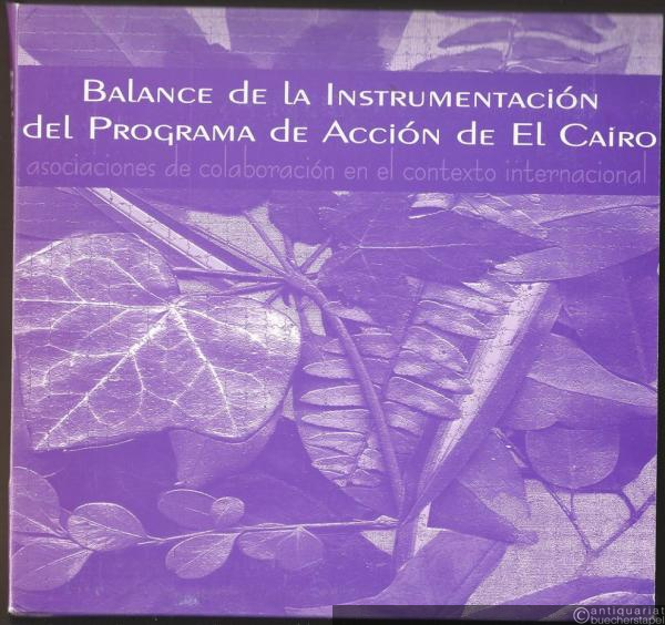  - Balance de la Instrumentacion del Programa de Accion de El Cairo. Asociaciones de colaboracion en el contexto internacional.