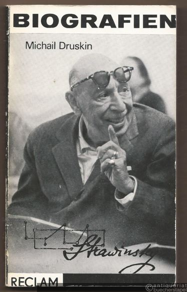 - Igor Strawinsky. Persönlichkeit, Schaffen, Aspekte (= Biografien. Reclams Universal-Bibliothek, Bd. 634).