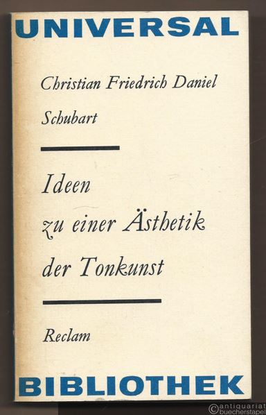  - Ideen zu einer Ästhetik der Tonkunst (= Reclams Universal-Bibliothek 673).