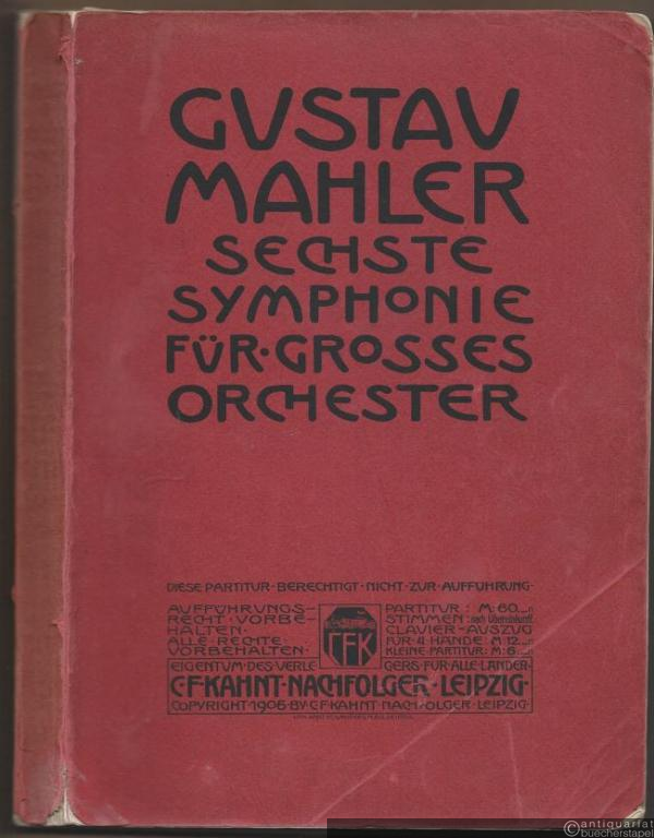  - Sechste Symphonie für grosses Orchester.