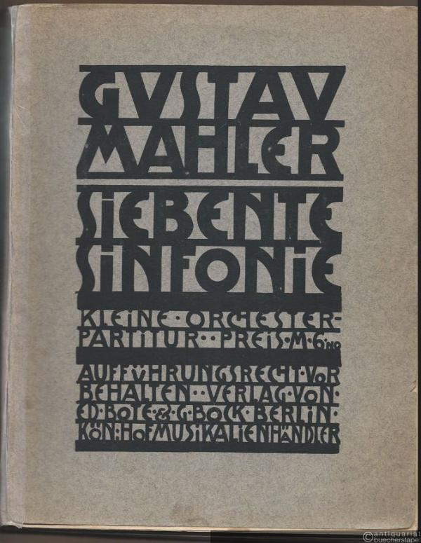  - Siebente Sinfonie von Gustav Mahler. Orchester-Partitur.