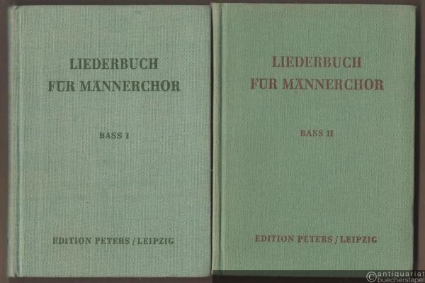  - Liederbuch für Männerchor. Tenor 1/2, Bass 1/2 [Vier Stimmbücher (so vollständig)].