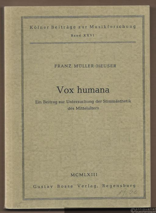  - Vox humana. Ein Beitrag zur Untersuchung der Stimmästhetik des Mittelalters (= Kölner Beiträge zur Musikforschung, Band XXVI).