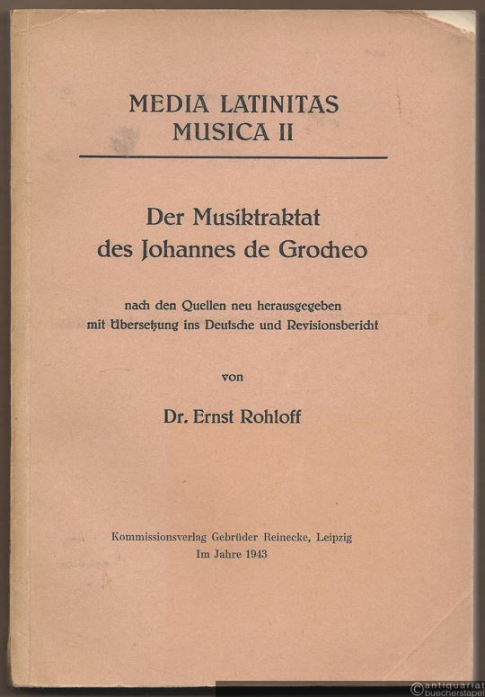  - Der Musiktraktat des Johannes de Grocheo (= Media Latinitas Musica II).