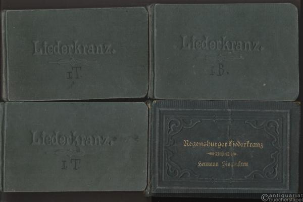  - Regensburger Liederkranz. Sammlung ausgewählter vierstimmiger Lieder [für Männerchor]. Tenor 1/2, Bass 1/2 [Vier Bände (so vollständig)].