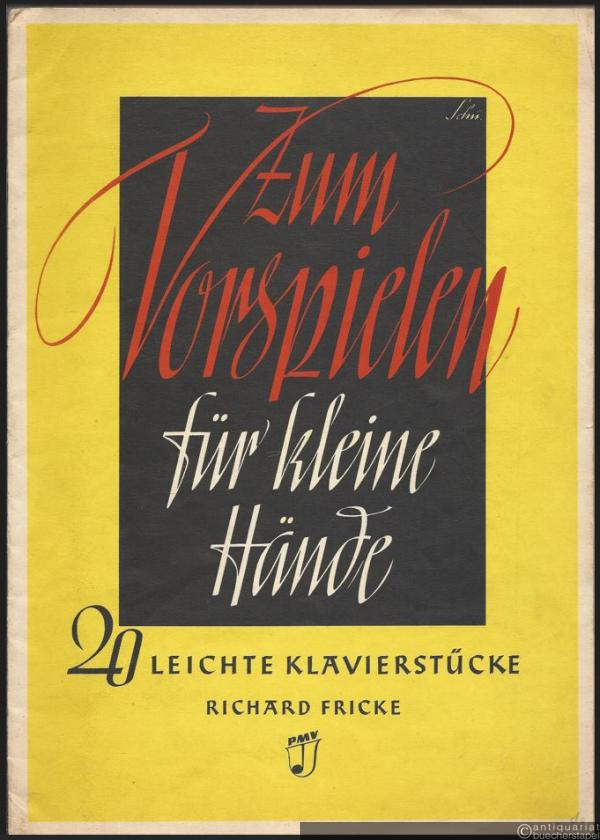 - Zum Vorspielen für kleine Hände. 20 leichte Klavierstücke (= Pro musica Ed. Nr. 172).