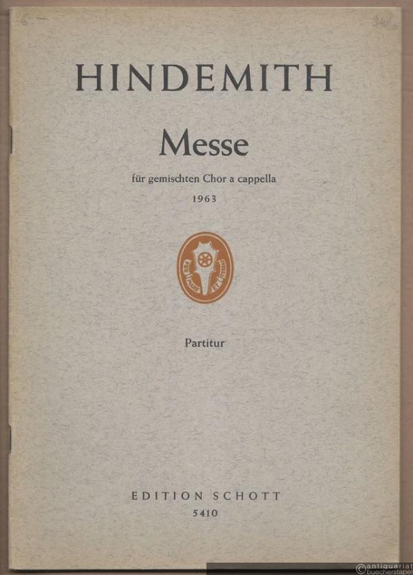  - Messe für gemischten Chor a cappella 1963 (= Edition Schott 5410). Partitur.