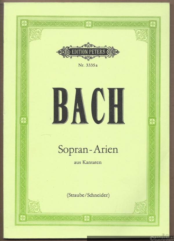  - Sopran-Arien aus Kantaten (= Edition Peters, Nr. 3335a).