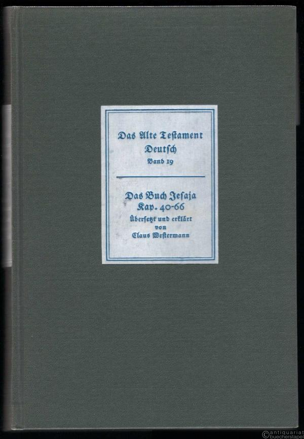  - Das Buch Jesaja Kap. 40-66 (= Das Alte Testament Deutsch. Neues Göttinger Bibelwerk, hrsg. v. Artur Weiser, Teilband 19).