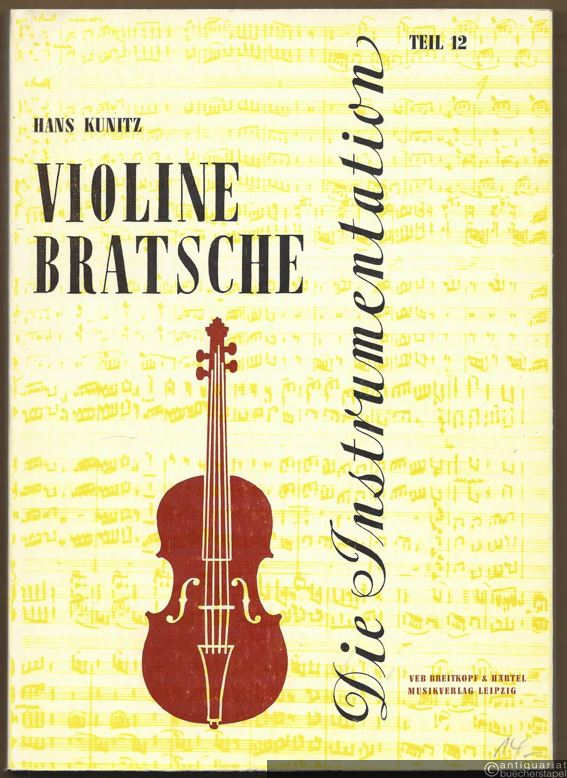  - Die Instrumentation. Ein Hand- und Lehrbuch. Teil 12: Violine / Bratsche.
