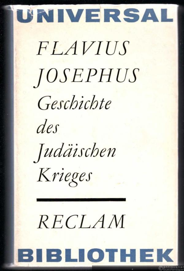  - Geschichte des Judäischen Krieges.