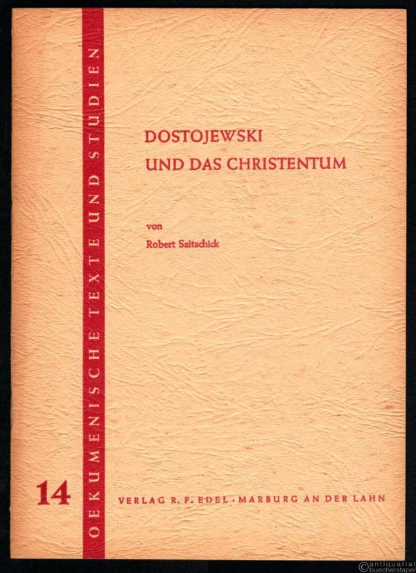 - Dostojewski und das Christentum (= Oekumenische Texte und Studien, Band 14).