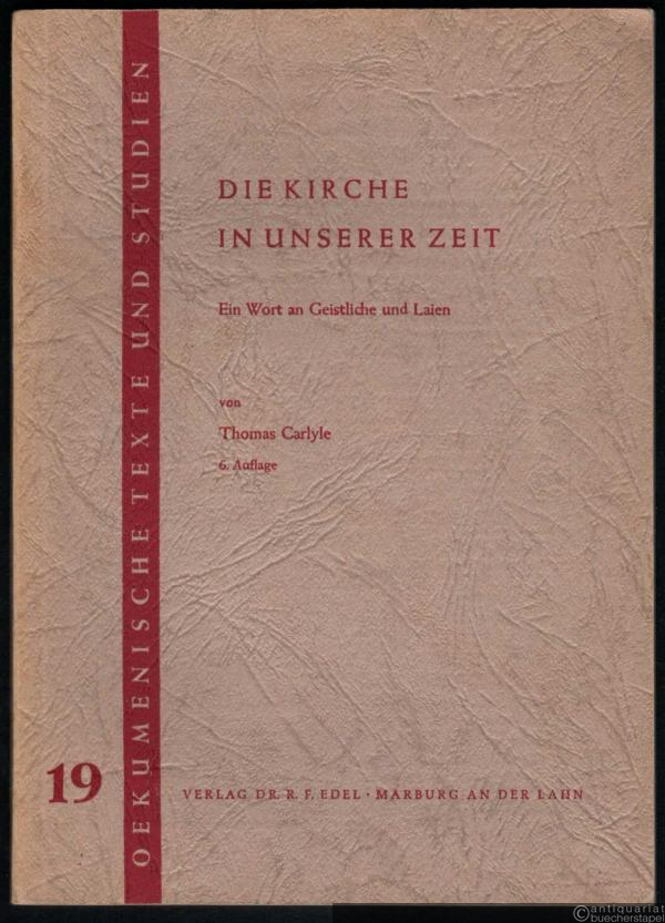  - Die Kirche in unserer Zeit. Ein Wort an Geistliche und Laien (= Oekumenische Texte und Studien, Band 19).