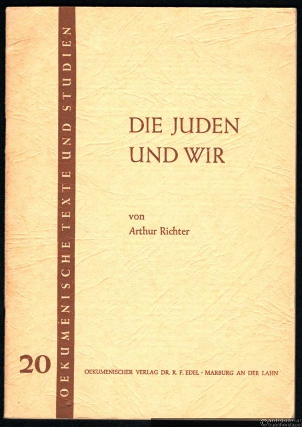  - Die Juden und wir (= Oekumenische Texte und Studien, Band 20).