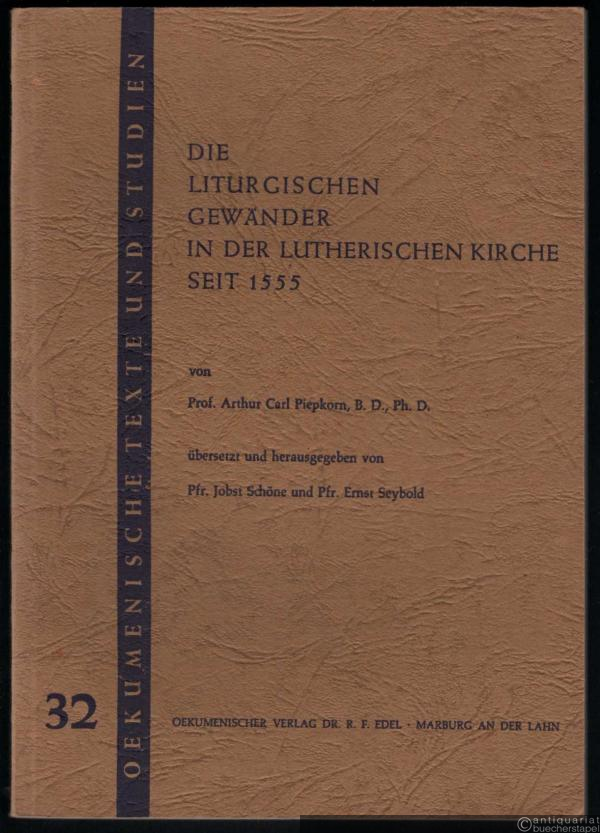  - Die liturgischen Gewänder in der Lutherischen Kirche seit 1555 (= Oekumenische Texte und Studien, Band 32).