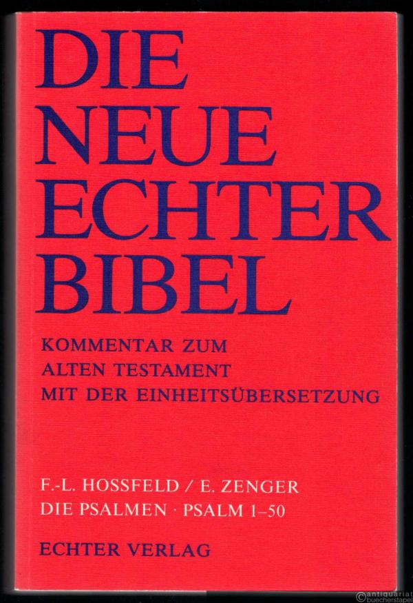  - Die Psalmen I. Psalm 1-50 (= Die Neue Echter Bibel - Kommentar zum Alten Testament mit der Einheitsübersetzung, Lfg. 29)