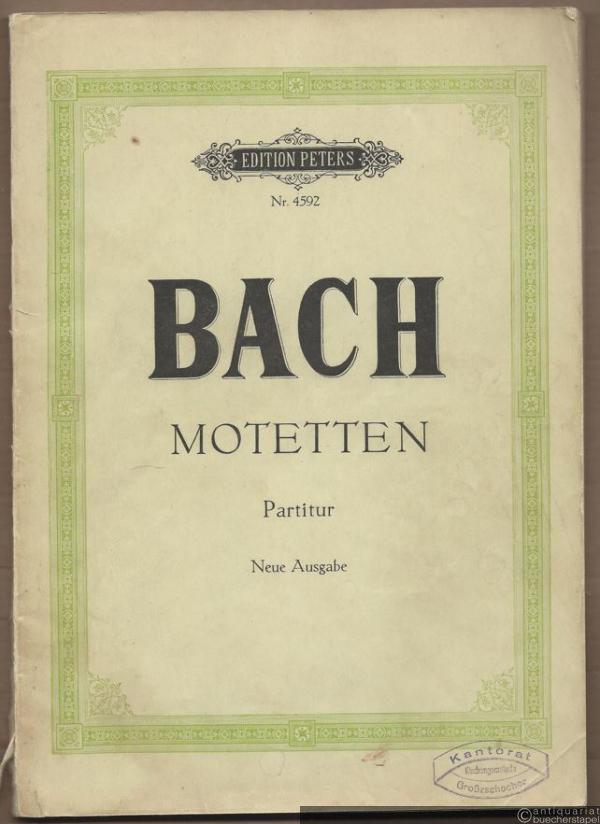  - Sämtliche Motetten [BWV 225-231] (= Edition Peters Nr. 4592). Partitur.