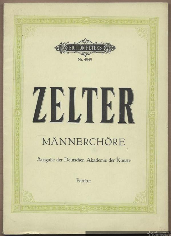 - Ausgewählte Männerchöre (= Edition Peters Nr. 4949). Partitur.