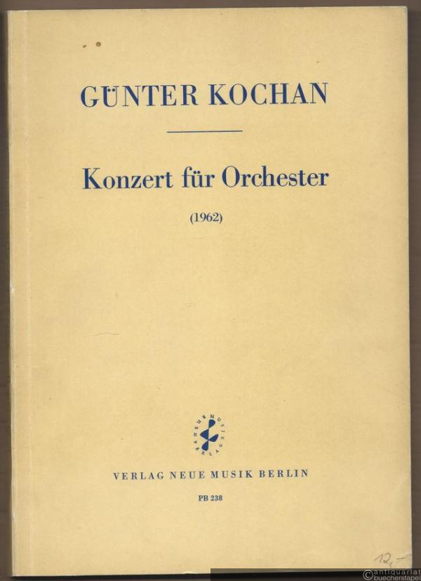  - Konzert für Orchester (1962) (= NM 238). Partitur.