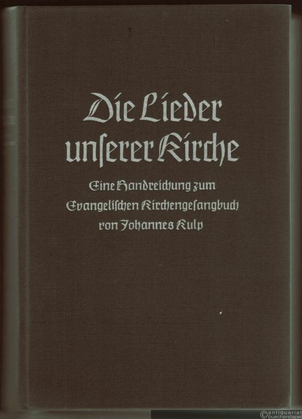  - Die Lieder unserer Kirche. Eine Handreichung zum Evangelischen Kirchengesangbuch.