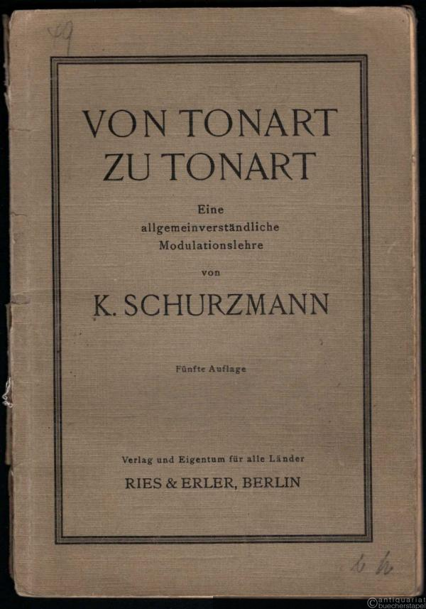  - Von Tonart zu Tonart. Eine allgemeinverständliche Modulationslehre.