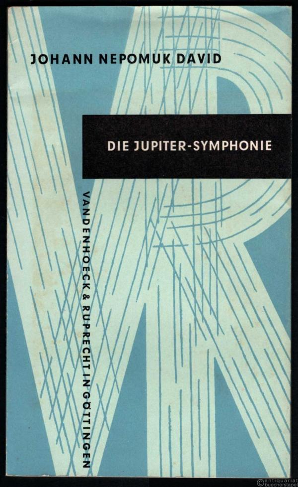  - Die Jupiter-Symphonie. Eine Studie über die thematisch-melodischen Zusammenhänge.